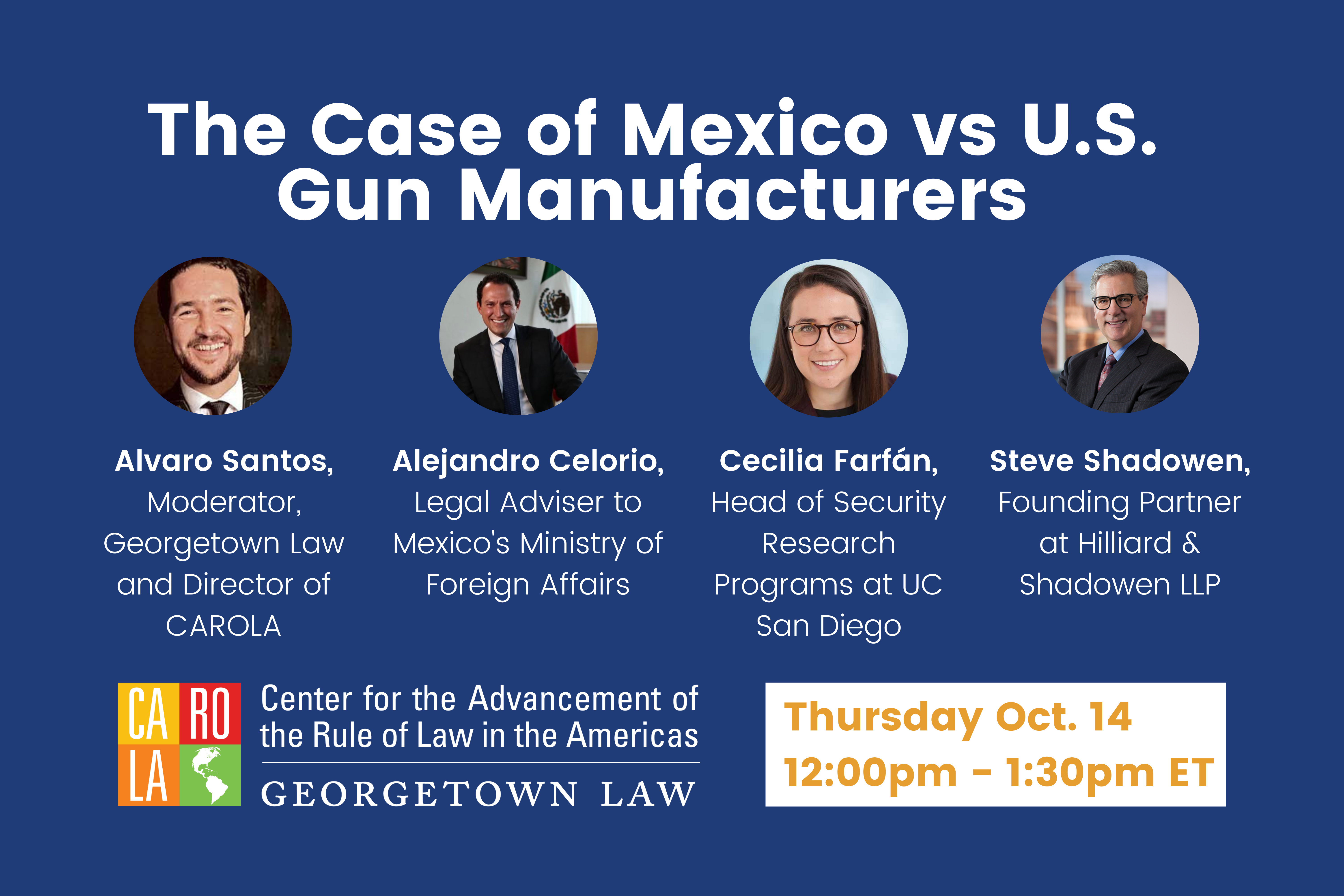 Flyer for the The Case of Mexico vs U.S. Gun Manufacturers event