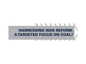 Harnessing ISDS Reform: A Targeted Focus on Coal