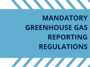 Mandatory Greenhouse Gas Reporting Regulations