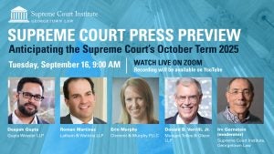Supreme Court Institute Press Preview Graphic, highlighting the pictures of the four panelists and the moderator.