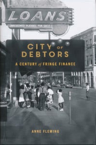 Professor Anne Fleming's book cover for City of Debtors: A Century of Fringe Finance