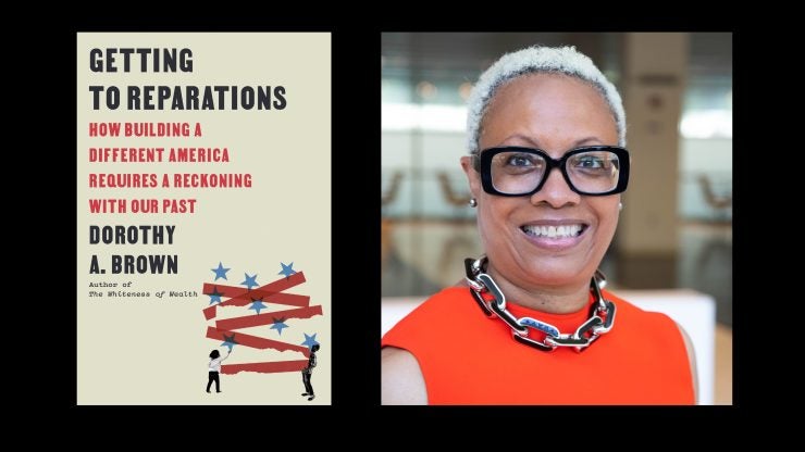 Collage depicting a portrait of Professor Dorothy Brown and the cover of her latest book, "Getting to Reparations."