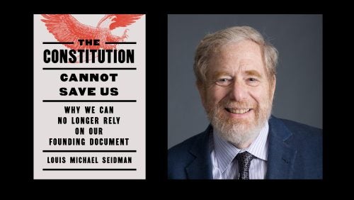A composite image showing Prof. Louis Michael Seidman on the right and the cover of his book "The Constitution Cannot Save Us" on the left