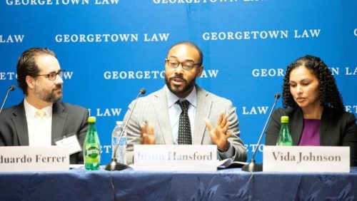 L-R: Prof. Eduardo Ferrer, Policy Director of the Georgetown Juvenile Justice Initiative, Prof. Justin Hansford, L’07, Executive Director of the Thurgood Marshall Civil Rights Center at Howard University Law School and Prof. Vida Johnson, who teaches in Georgetown Law’s Criminal Justice and Criminal Defense & Prison Advocacy Clinics, were among the panelists at the symposium.